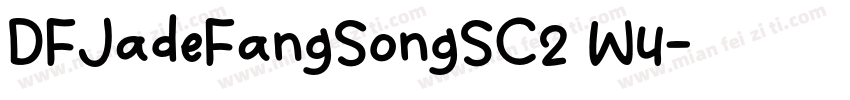 DFJadeFangSongSC2 W4字体转换